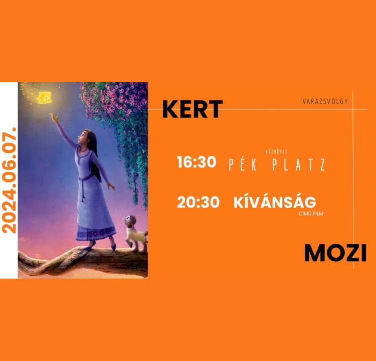 PÉK PLATZ & KERT MOZI a VARÁZSVÖLGYBEN